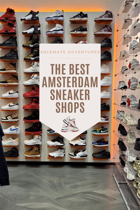 best sneaker shops in amsterdam.